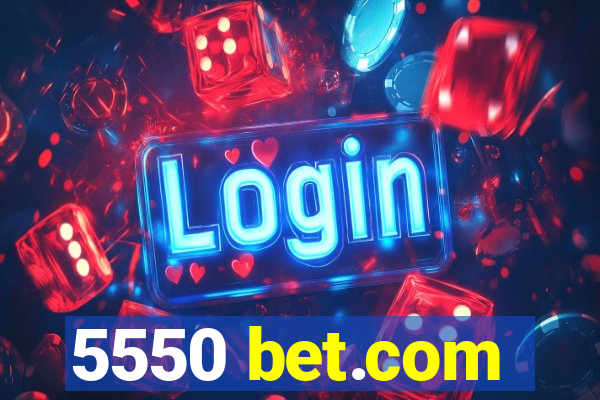 5550 bet.com